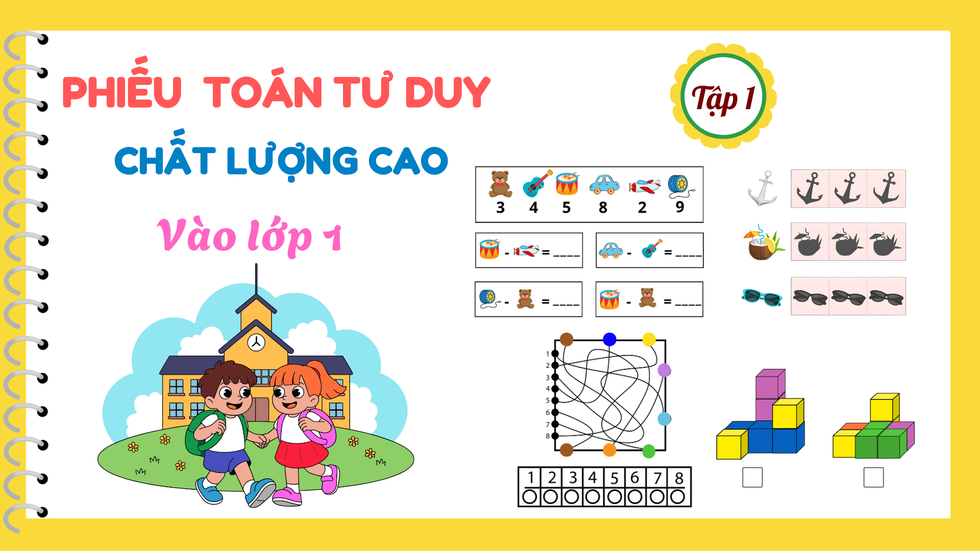 Phiếu toán tư duy chất lượng cao vào lớp 1 - Tập 1