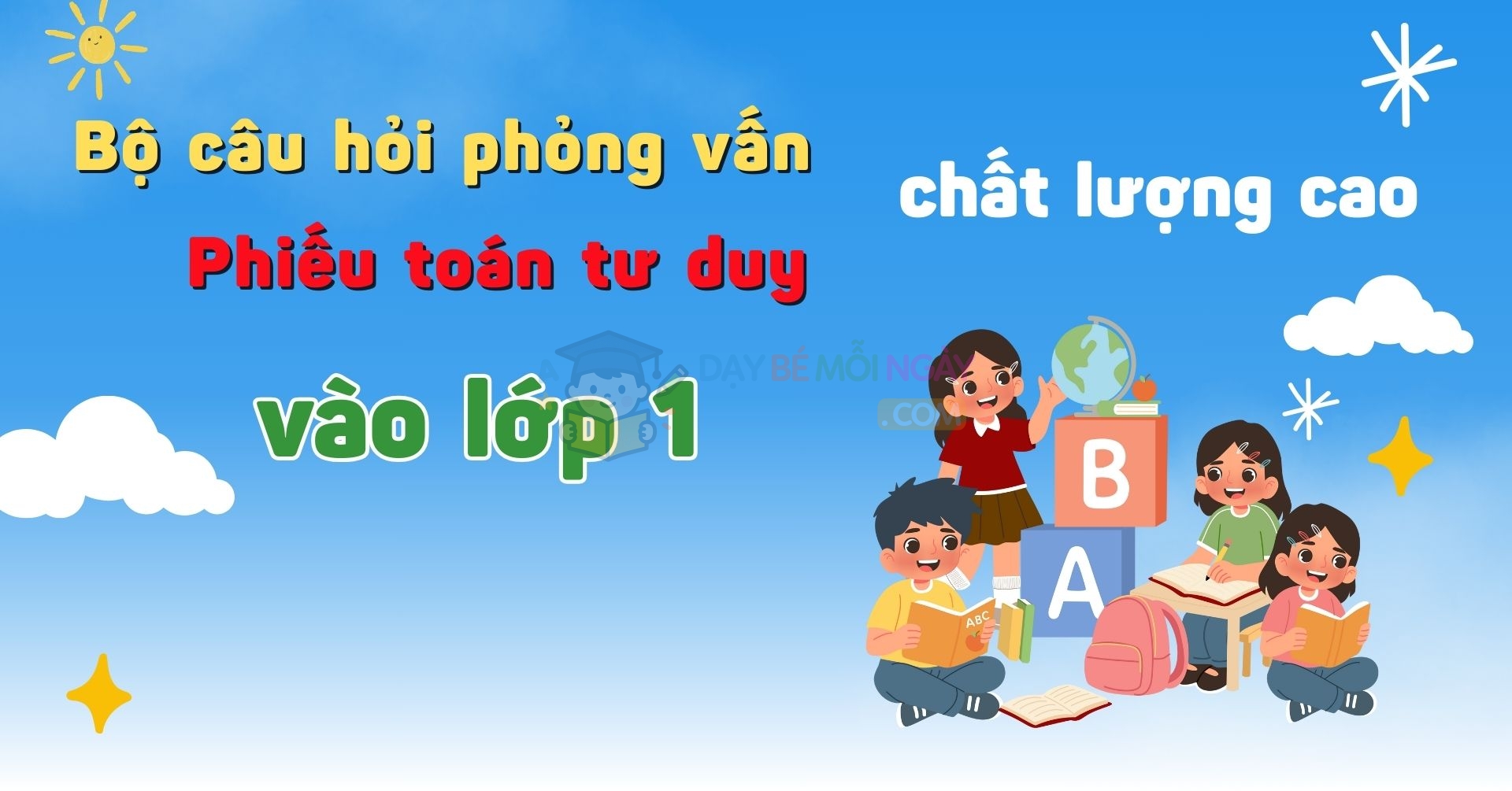 Combo bộ câu hỏi phỏng vấn và toán tư duy chất lượng cao vào lớp 1