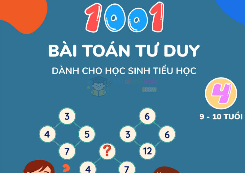 1001 Bài toán tư duy học sinh tiểu học 9-10 tuổi